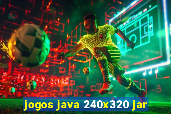 jogos java 240x320 jar